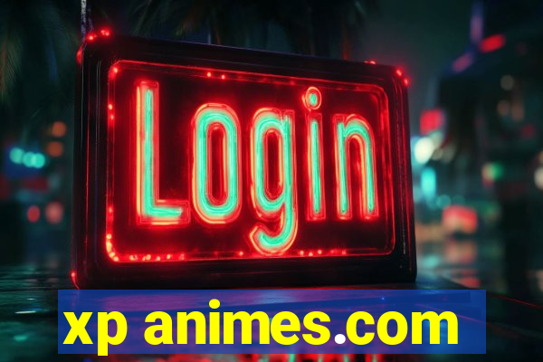 xp animes.com